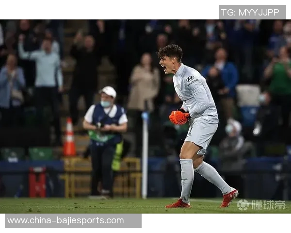 凯帕称赞队友罚点球表现出色为他扑救创造机会